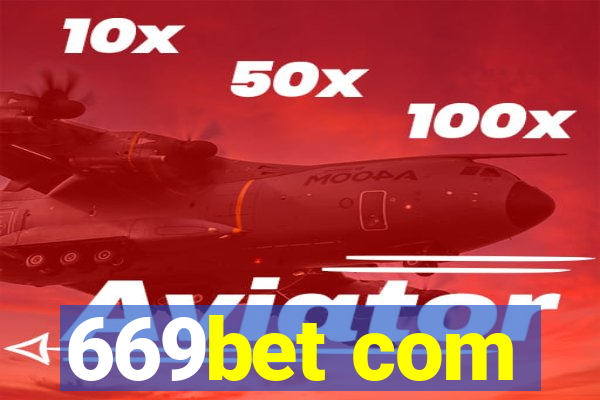 669bet com